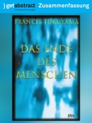 cover image of Das Ende des Menschen (Zusammenfassung)